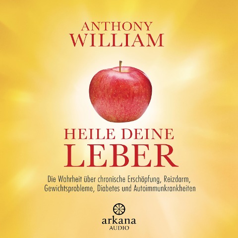 Heile deine Leber - Anthony William