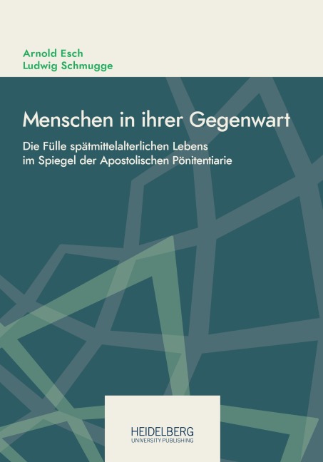 Menschen in ihrer Gegenwart - Arnold Esch, Ludwig Schmugge