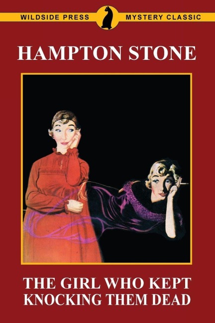 The Girl Who Kept Knocking Them Dead - Hampton Stone