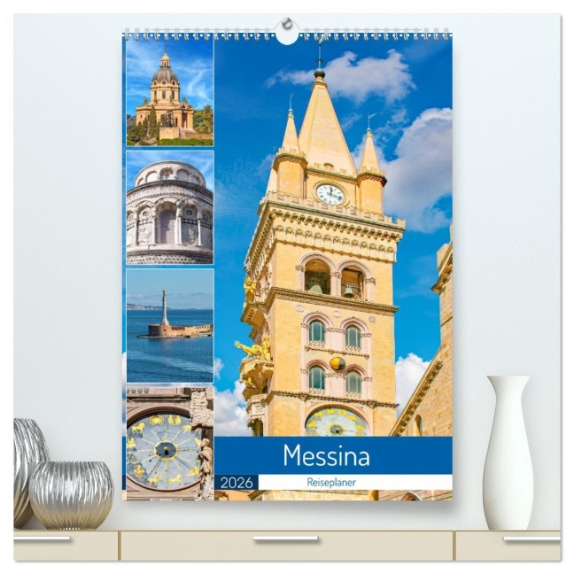 Messina - Reiseplaner (hochwertiger Premium Wandkalender 2026 DIN A2 hoch), Kunstdruck in Hochglanz - Nina Schwarze