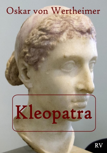 Kleopatra - Oskar von Wertheimer