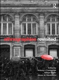 Ethnographies Revisited - 