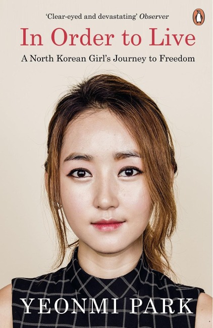 In Order To Live - Yeonmi Park