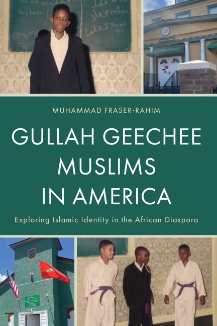 Gullah Geechee Muslims in America - Muhammad Fraser-Rahim