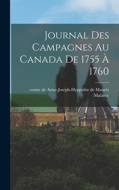 Journal des campagnes au Canada de 1755 à 1760 - 