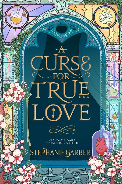A Curse for True Love - Stephanie Garber