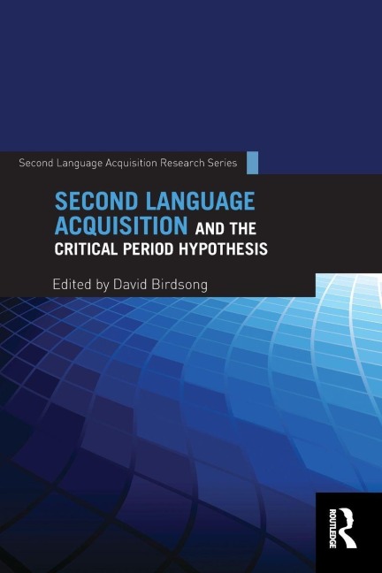 Second Language Acquisition and the Critical Period Hypothesis - 