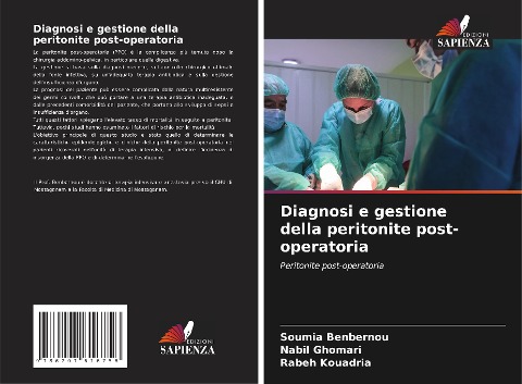 Diagnosi e gestione della peritonite post-operatoria - Soumia Benbernou, Nabil Ghomari, Rabeh Kouadria