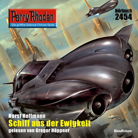 Perry Rhodan 2454: Schiff aus der Ewigkeit - Horst Hoffmann