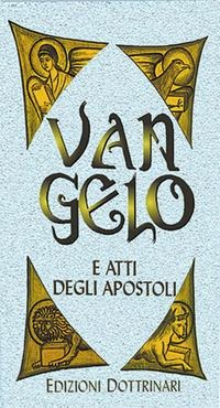 Vangelo e Atti degli Apostoli - 