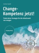 Cover-Bild zum Titel 'Change-Kompetenz jetzt!' von 'Everhard Uphoff'