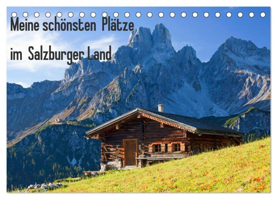 Meine schönsten Plätze im Salzburger Land (Tischkalender 2025 DIN A5 quer), CALVENDO Monatskalender - Christa Kramer