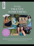 Cover-Bild zum Titel 'Being TwentySomething' von 'Janine Bläser, Nicoletta Mannella'