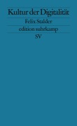 Cover-Bild zum Titel 'Kultur der Digitalität' von 'Felix Stalder'