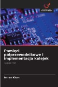 Cover-Bild zum Titel 'Pami¿ci pó¿przewodnikowe i implementacja kolejek' von 'Imran Khan'