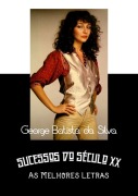Cover-Bild zum Titel 'Sucessos Do Século Xx' von 'George Batista Da Silva'