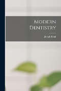 Modern Dentistry - Joseph Head