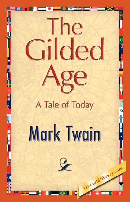 The Gilded Age - Mark Twain