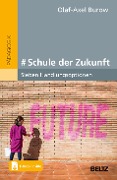 Cover-Bild zum Titel '# Schule der Zukunft' von 'Olaf-Axel Burow'