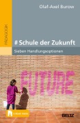 Cover-Bild zum Titel '# Schule der Zukunft' von 'Olaf-Axel Burow'