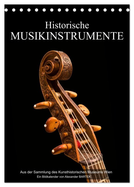 Historische Musikinstrumente (Tischkalender 2026 DIN A5 hoch), CALVENDO Monatskalender - Alexander Bartek