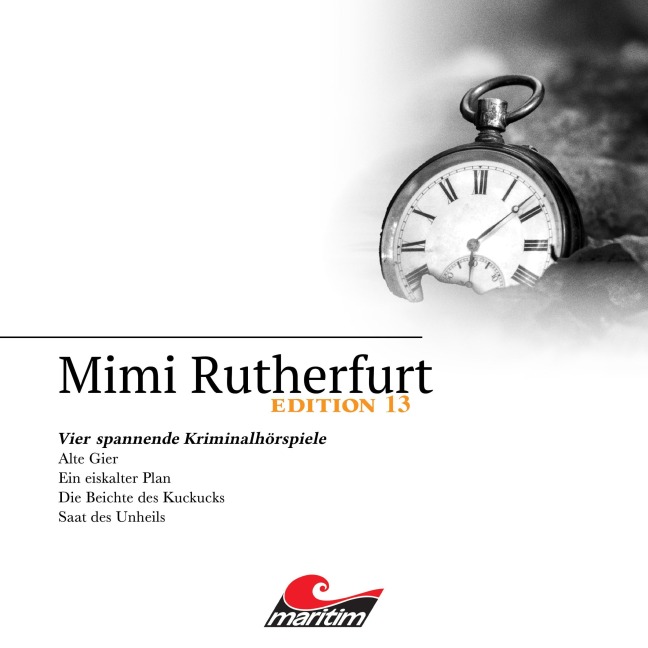 Mimi Rutherfurt, Vier Spannende Kriminalhörspiele - "Mimi Rutherfurt" Edition 13 - Thorsten Beckmann, Markus Topf