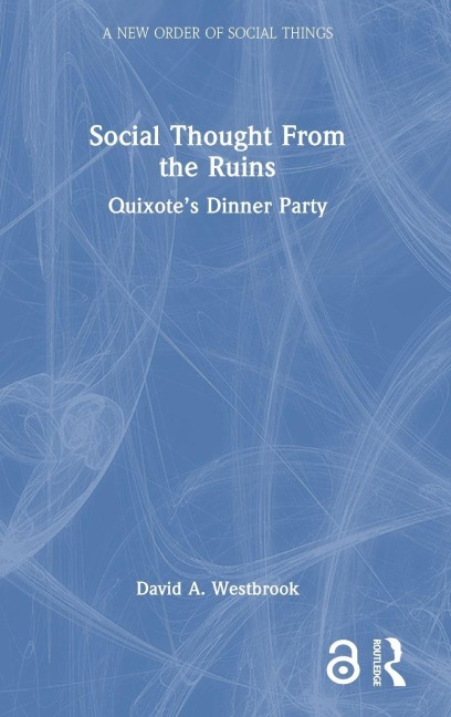 Social Thought from the Ruins - David A Westbrook
