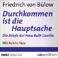 Cover-Bild zum Titel 'Durchkommen ist die Hauptsache' von 'Friedrich von Bülow'