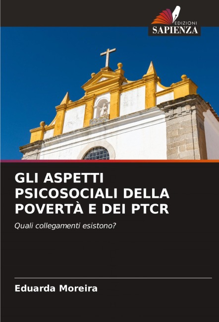 GLI ASPETTI PSICOSOCIALI DELLA POVERTÀ E DEI PTCR - Eduarda Moreira