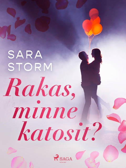 Rakas, minne katosit? - Sara Storm