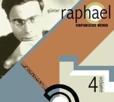 Sinfonische Werke-Günter Raphael Vol.4 - Rundfunk-Sinfonieorchester Berlin