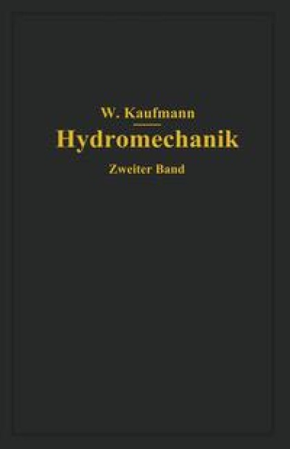 Ausgewählte Kapitel aus der technischen Strömungslehre - Walther Kaufmann