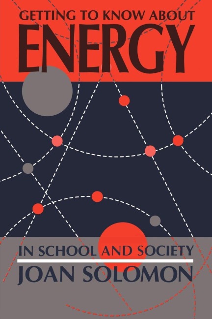 Getting To Know About Energy In School And Society - Joan Solomon