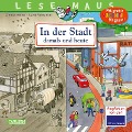 Cover-Bild zum Titel 'LESEMAUS 150: In der Stadt - damals und heute' von 'Christa Holtei'