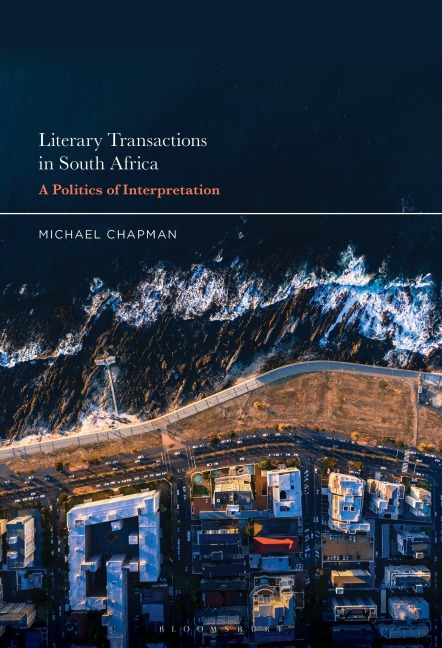 Literary Transactions in South Africa - Michael Chapman