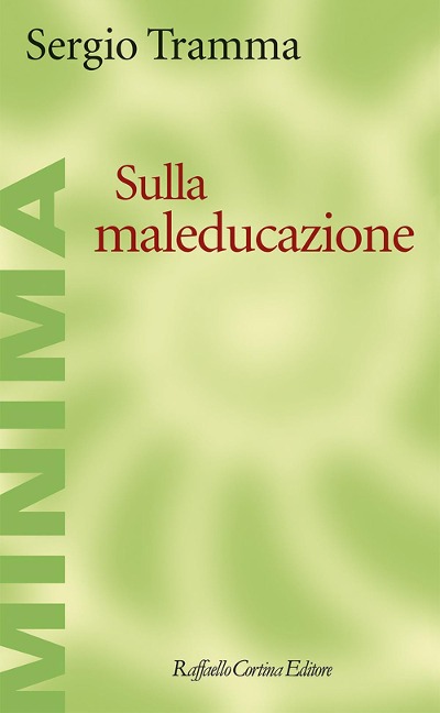 Sulla maleducazione - Sergio Tramma