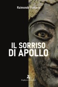 Cover-Bild zum Titel 'Il sorriso di Apollo' von 'Raimondo Ferrario'
