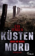 Cover-Bild zum Titel 'Küstenmord: Jagd im Nebel' von 'Eva Jensen'