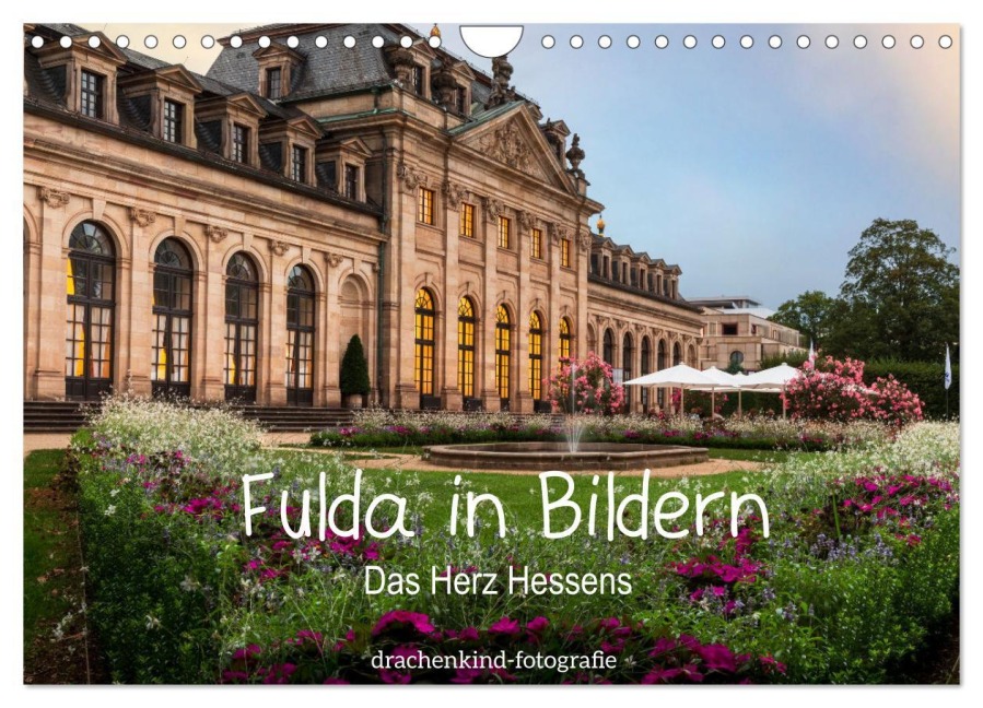 Fulda in Bildern - Das Herz Hessens (Wandkalender 2026 DIN A4 quer), CALVENDO Monatskalender - Drachenkind-Fotografie Drachenkind-Fotografie
