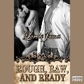 Cover-Bild zum Titel 'Rough, Raw and Ready' von 'Lorelei James'