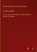 Cover-Bild zum Titel 'La folle querelle' von 'Molière, Adrien-Thomas Perdou de Subligny'