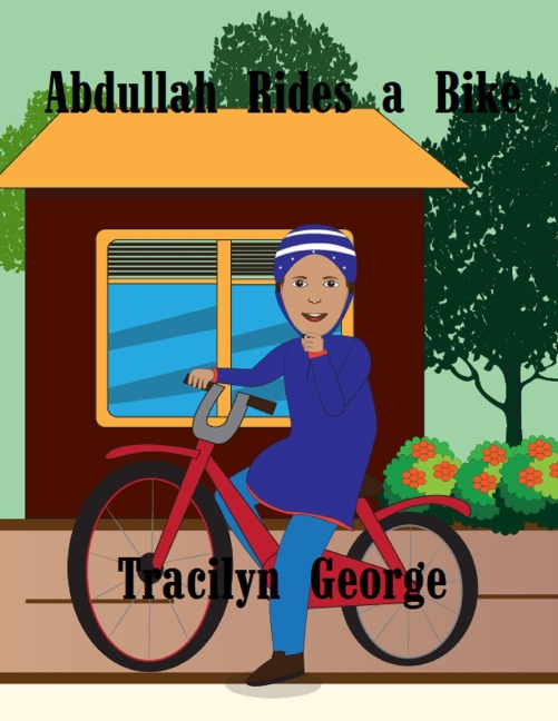Abdullah Rides a Bike - Tracilyn George