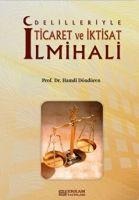 Delilleriyle Ticaret ve Iktisat Ilmihali - Hamdi Döndüren