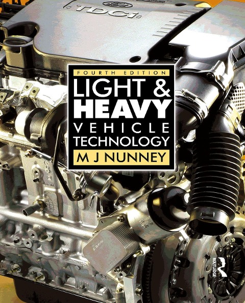 Light and Heavy Vehicle Technology - Malcolm Nunney