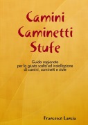 Cover-Bild zum Titel 'Camini Caminetti Stufe' von 'Francesco Lancia'