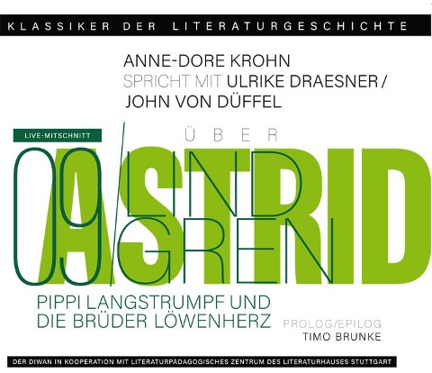 Ein Gespräch über Astrid Lindgren - Pippi Langstrumpf und Die Brüder Löwenherz - Astrid Lindgren