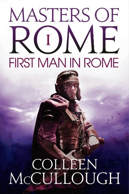 The First Man in Rome - Colleen Mccullough