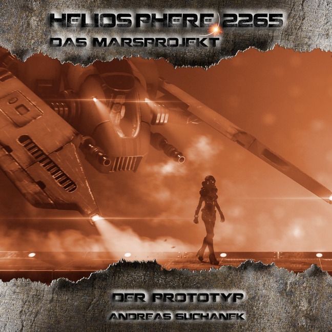 Heliosphere 2265 ¿ Das Marsprojekt 5 - Der Prototyp - Andreas Suchanek
