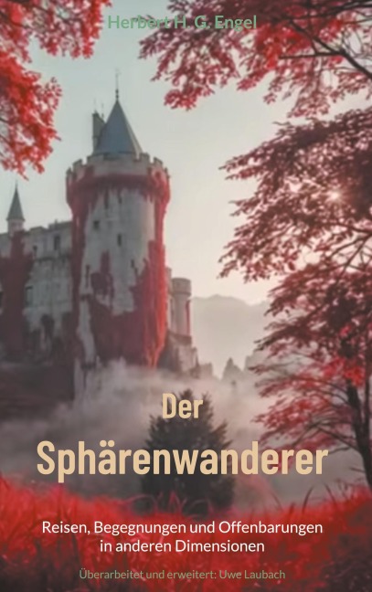 Der Sphärenwanderer - Herbert H. G. Engel