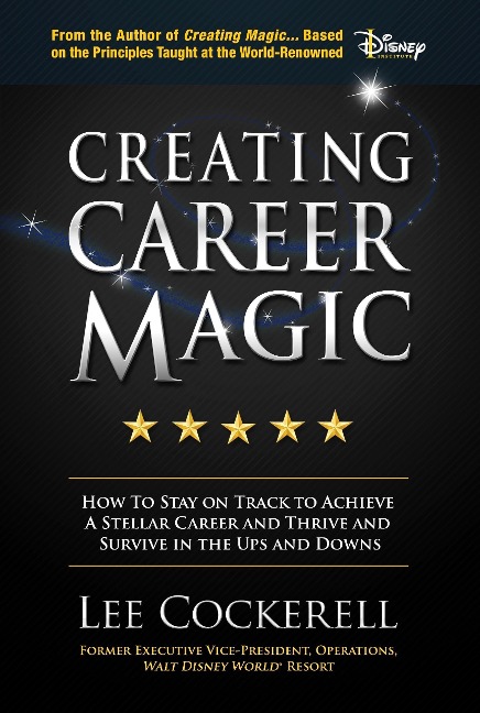 Creating Career Magic - Lee Cockerell